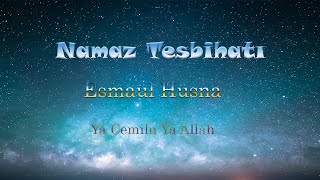 Namaz Tesbihatı  Ya Cemilu Ya Allah  Esmaül Hüsna [upl. by Assenna]