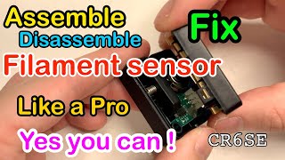 Creality CR6 SE Assemble and disassemble Filament Sensor Plus Fix [upl. by Raddatz401]