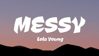 Lola Young  Messy Lyrics [upl. by Anitsrihc]