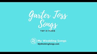 Garter Toss Songs Top 21 Picks [upl. by Vanni]