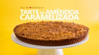 Tarte de Amêndoa Caramelizada [upl. by Elodia884]