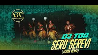 DJ TOA x SERU SEREVI Fijian Remix 2020 [upl. by Warms996]