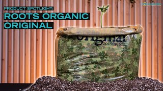 Product Spotlight Roots Organic Original Potting Soil [upl. by Aisinoid]