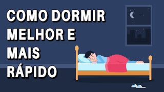 Como Dormir Bem Melhor e Mais Rápido  Seu Guia Definitivo [upl. by Eel]