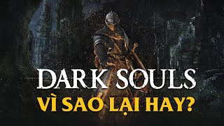 DARK SOULS  Vì Sao Lại Hay [upl. by Llerdnam473]