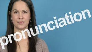 How to Pronounce PRONUNCIATION in American English [upl. by Eisnil206]