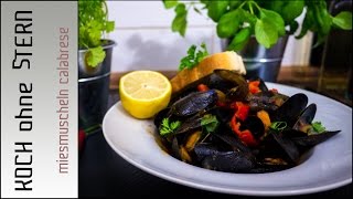 Miesmuscheln Calabrese cozze alla calabrese  KOCH OHNE STERN [upl. by Hailed]