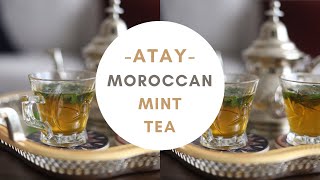 How to Make Moroccan Mint Tea  Atay Tutorial [upl. by Panther]