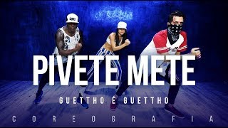 Pivete Mete  Guettho é Guettho  FitDance TV Coreografia Dance Video [upl. by Emirak]