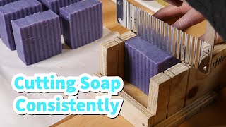 Cutting Soap Consistently  Even Bars Everytime [upl. by Aracat]