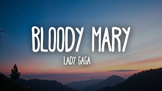 Lady Gaga  Bloody Mary  1 Hour LoopLyrics [upl. by Ebner]