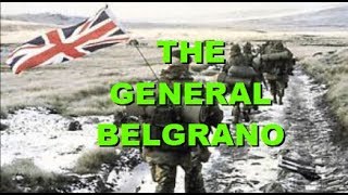 THE SINKING OF THE GENERAL BELGRANO [upl. by Sackville574]