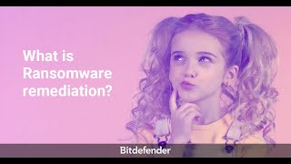 What is Bitdefender ransomware remediation [upl. by Eiffub]