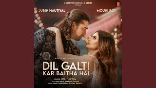 Dil Galti Kar Baitha Hai [upl. by Netty]