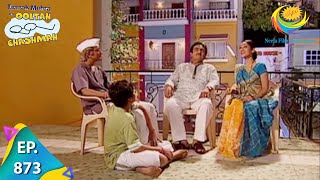 Taarak Mehta Ka Ooltah Chashmah  Episode 873  Full Episode [upl. by Isabella]