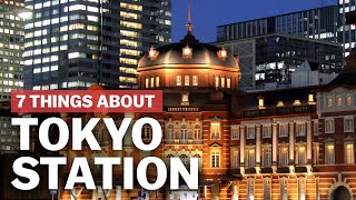 7 Things to know about Tokyo Station  japanguidecom [upl. by Nylaj]