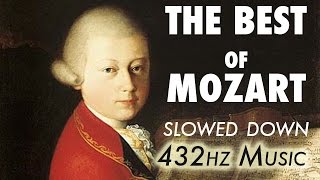 The Best Of Mozart  Slowed Down  432Hz  45 Hours [upl. by Enilarak166]