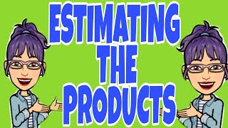 Estimating the Product  Math 4 [upl. by Kristian]