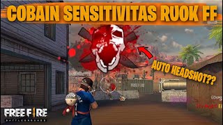 TESTING SETTING DAN SENSITIVITAS RUOK FF DI RANKED AUTO HEADSHOT  FREE FIRE INDONESIA [upl. by Colson]