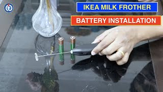 IKEA Milk Frother Battery Installation Procedure [upl. by Joela]