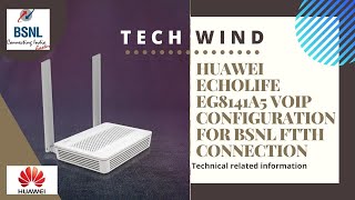 HUAWEI ECHOLIFE EG8141A5 VoIP CONFIGURATION FOR BSNL FTTH CONNECTION [upl. by Adidnac]