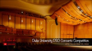 Duke University DSO Concerto Competition [upl. by Aikram]