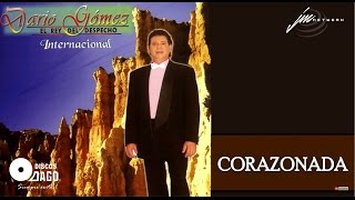 Dario Gomez  Corazonada Official Audio [upl. by Immac]