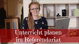 Erste Unterrichtsplanung im Referendariat  Step by Step [upl. by Oniskey]