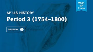 2021 Live Review 2  AP US History  Period 3 1754 – 1800 [upl. by Noswal975]