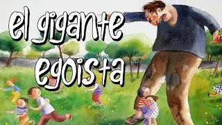 EL GIGANTE EGOÍSTA  AUDIO CUENTO PARA NIÑOS  ESPAÑOL [upl. by Harle495]