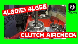 4L60 4L60E 4L65E CLUTCH AIR CHECK PROCESS HOW TO TEST CLUTCH PACKS [upl. by Enrobialc]