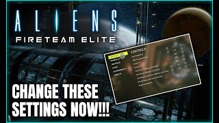 Aliens Fireteam Elite  CHANGE THESE SETTINGS NOW TO IMPROVE GAMEPLAY [upl. by Sillyrama]