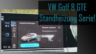 VW Golf 8 GTE  Standheizung Serienaustattung [upl. by Imim989]