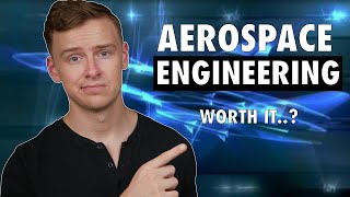 Is an Aerospace Engineering Degree Worth It [upl. by Helsa]