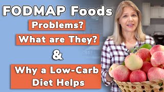 FODMAP Foods What are They Problems Why Low Carb Helps [upl. by Von864]