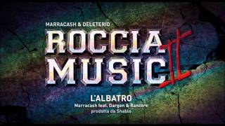 Marracash feat Dargen e Rancore  Lalbatro Roccia Music 2 [upl. by Locke]