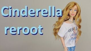 Doll hair reroot Cinderella singing Disney Store doll [upl. by Lamiv]