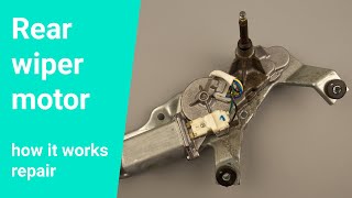 Rear Wiper Drive repair and how it works [upl. by Edi]