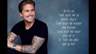 Leef  Andre Hazes Jr  Lyrics [upl. by Ecilahs459]