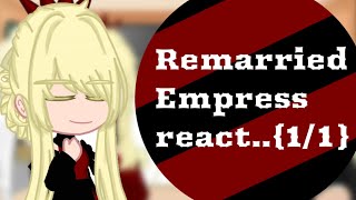 Remarried Empress reactNO PART 2Gacha Club [upl. by Dailey]