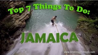 Top 7 Things to Do in Jamaica [upl. by Anderea]