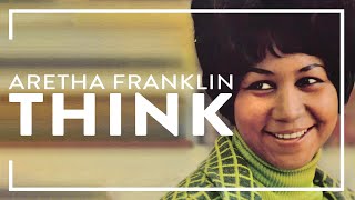 Aretha Franklin  Think Official Audio [upl. by Modesty]