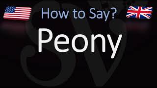 How to Pronounce Peony CORRECTLY [upl. by Ibbison]