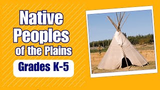 Native Peoples of the Plains  Learn about the daily life and culture of Native Peoples [upl. by Andros]