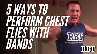 5 Ways To Perform Chest Flies with Bands  Resistance Band Training [upl. by Aitnahs]