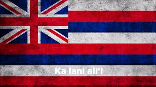 Anthem of Hawaii  Hawaiʻi Ponoʻi w Lyrics [upl. by Aihtenak568]