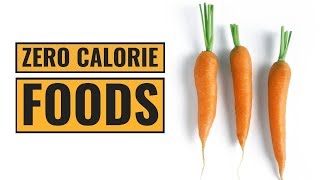 7 Foods That Contain Almost Zero Calories [upl. by Orozco]