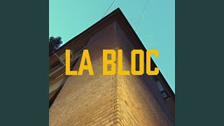 La Bloc [upl. by Kong]