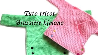 TUTO TRICOT BRASSIERE KIMONO BEBE FACILE ET RAPIDE EASY KNITTING BABY [upl. by Dagny]