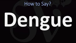 How to Pronounce Dengue CORRECTLY [upl. by Ayikan]